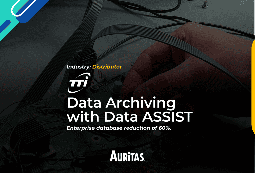 Data ASSIST | Data Archiving for Distributor: TTI