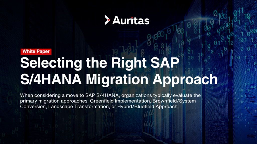 Selecting the Right SAP S/4HANA Migration Approach Auritas LLC SAP S/4HANA Migration Approach, SAP RISE, SAP S/4 Migration